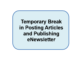 Temporary Break