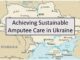 Achieving Sustainable Amputee Care in Ukraine
