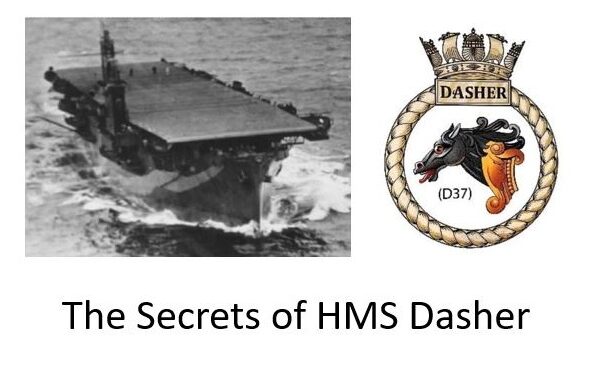 Secrets of HMS Dasher (D37)